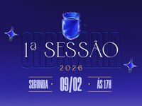 Sessões do Poder Legislativo retornam na próxima segunda-feira (09/02)