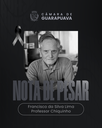 Nota de Pesar – Professor Chiquinho (Francisco da Silva Lima) Nota de Pesar – Professor Chiquinho (Francisco da Silva Lima)