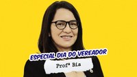 Profª Bia: trabalho pela população e o despertar político