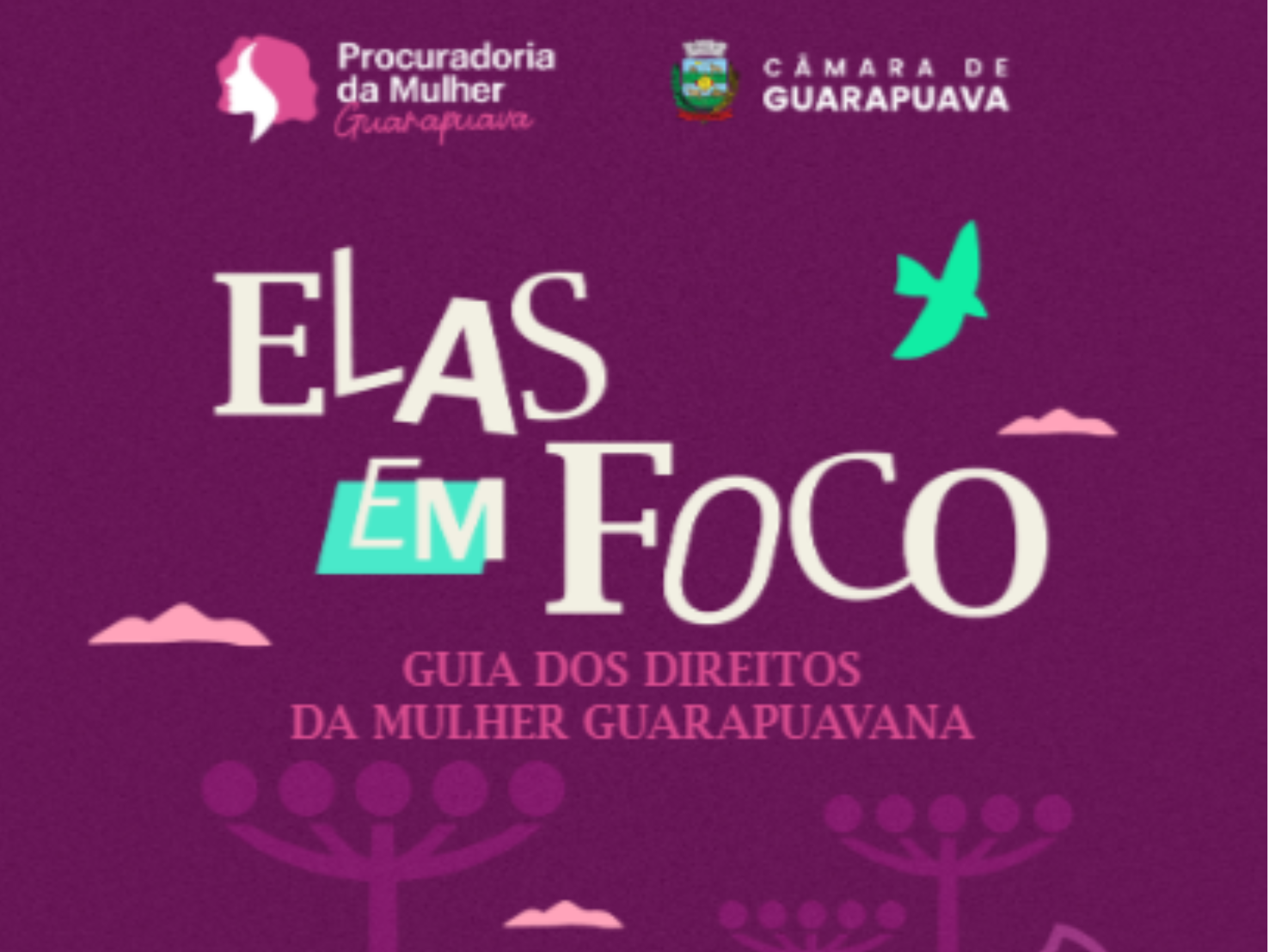 Procuradoria disponibiliza Guia dos Direitos da Mulher Guarapuavana